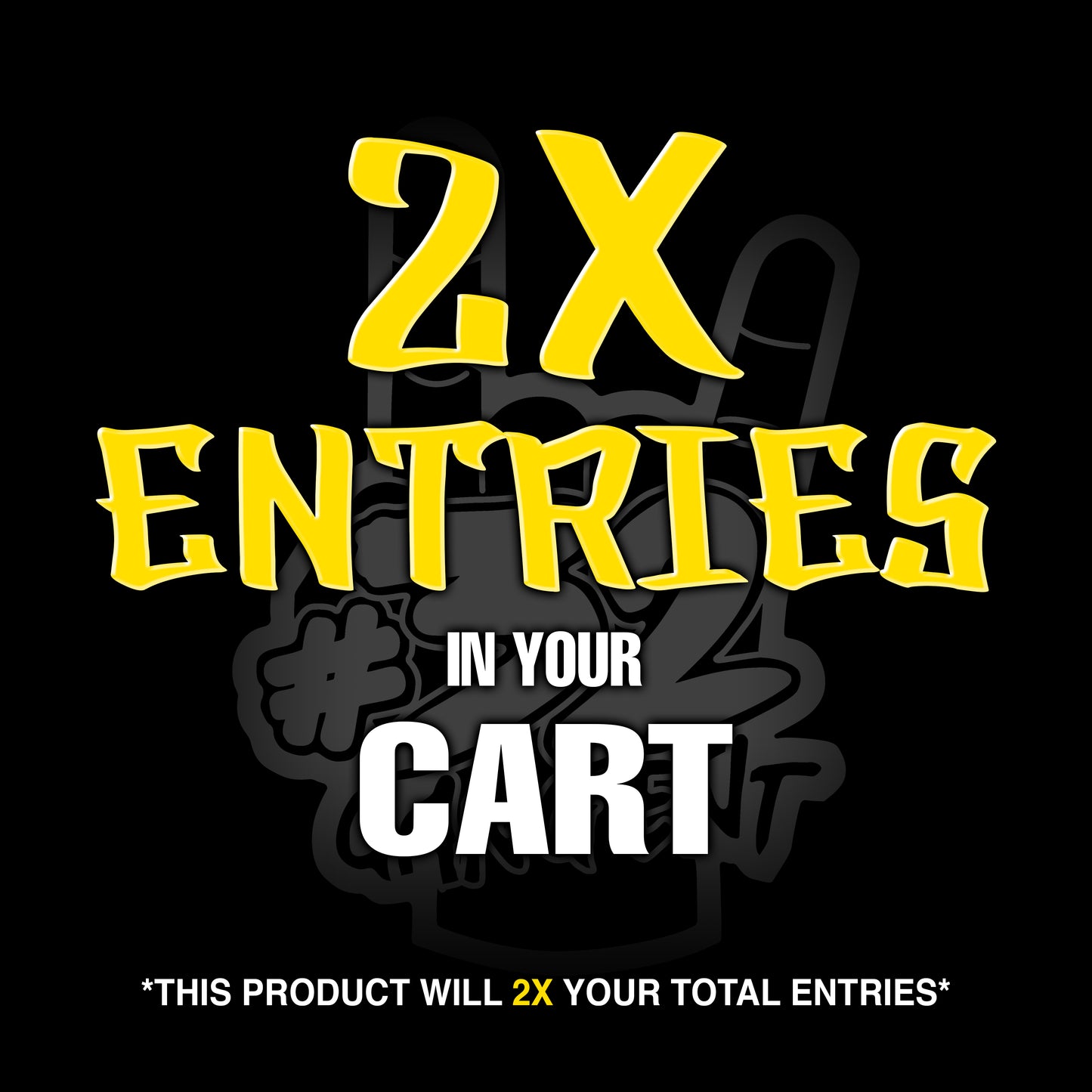 2X ENTRY BOOSTER
