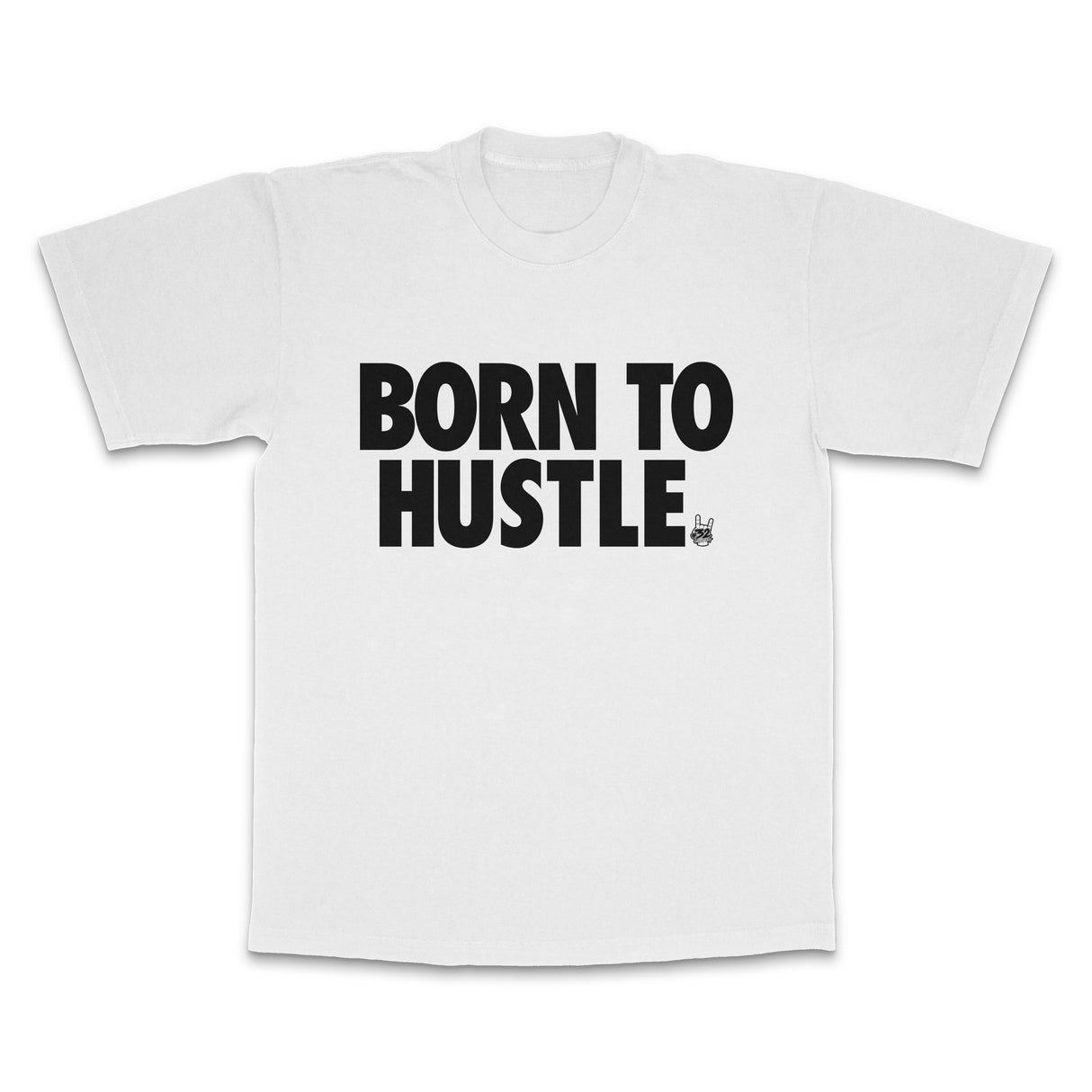 BORN TO HUSTLE PREMIUM TEE