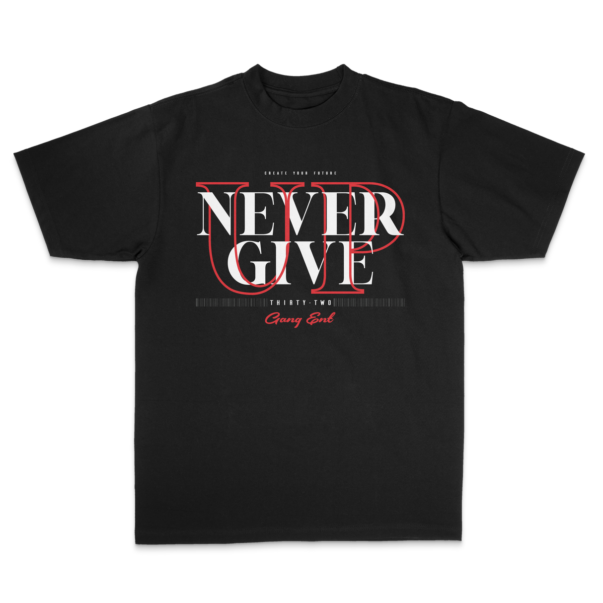 NEVER GIVE UP PREMIUM TEE