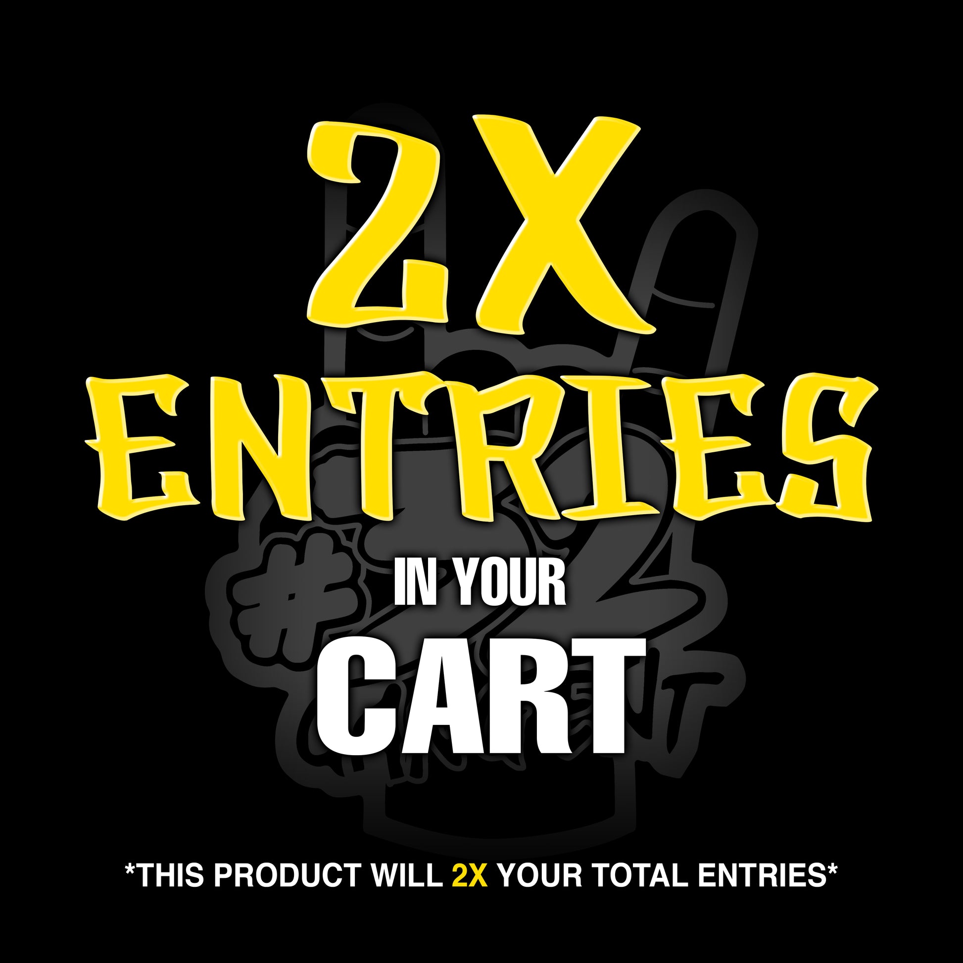 2X ENTRY BOOSTER